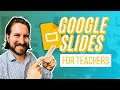 Google Slides Tips & Tricks for Teachers