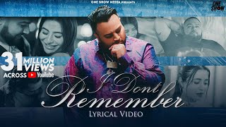 I Don't Remember ( Lyrical Video ) Deep Jandu | Sukh Sanghera | Nikkesha  | New Punjabi Songs 2022