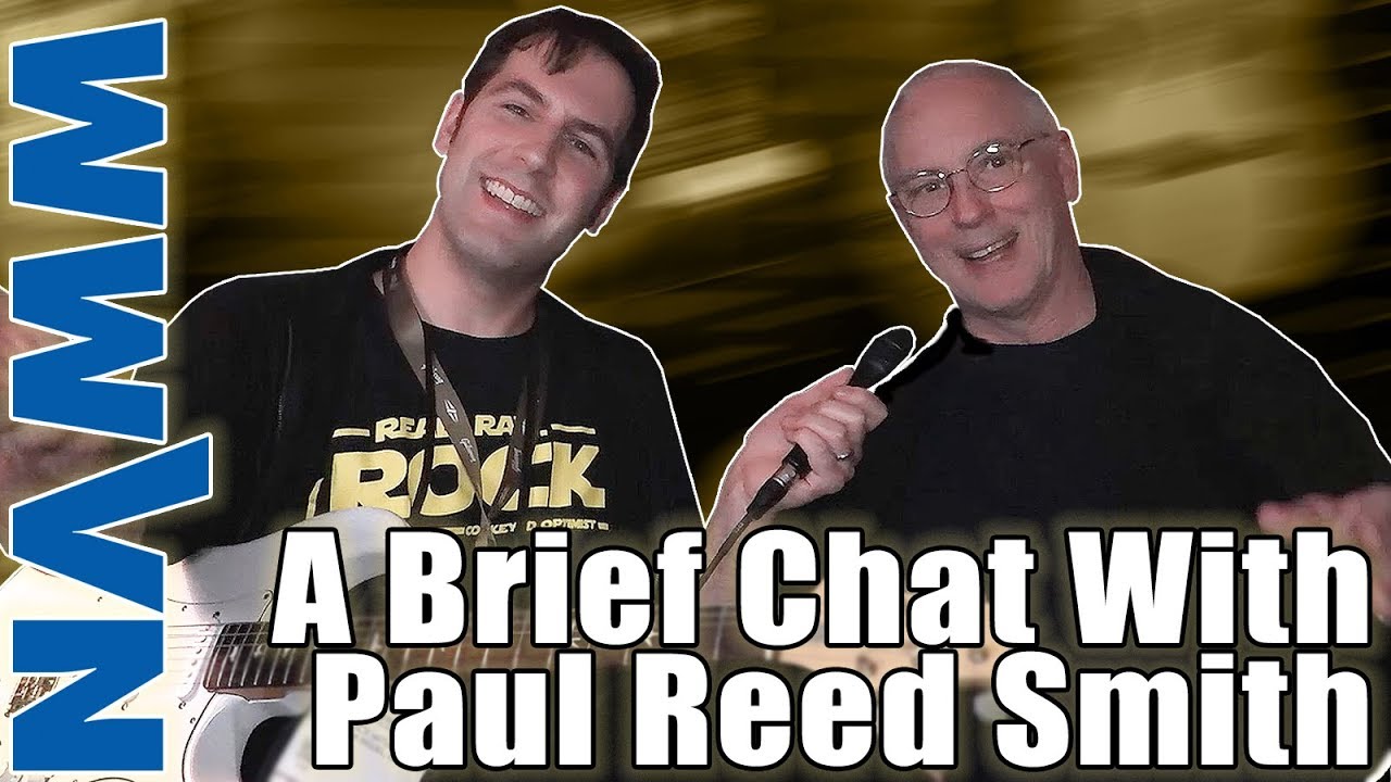 Winter NAMM 2019 | Chatting With Paul Reed Smith | PRS Silver Sky, SE ...