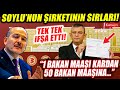 Özgür Özel Süleyman Soylu'nun şirketinin sırlarını tek tek ifşa etti! "50 bakan maaşı kar..."