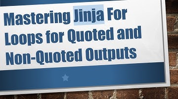 Mastering Jinja For Loops for Quoted and Non-Quoted Outputs