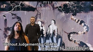 WITHOUT JUDGEMENT by DEATH (as played by Gene Hoglan)