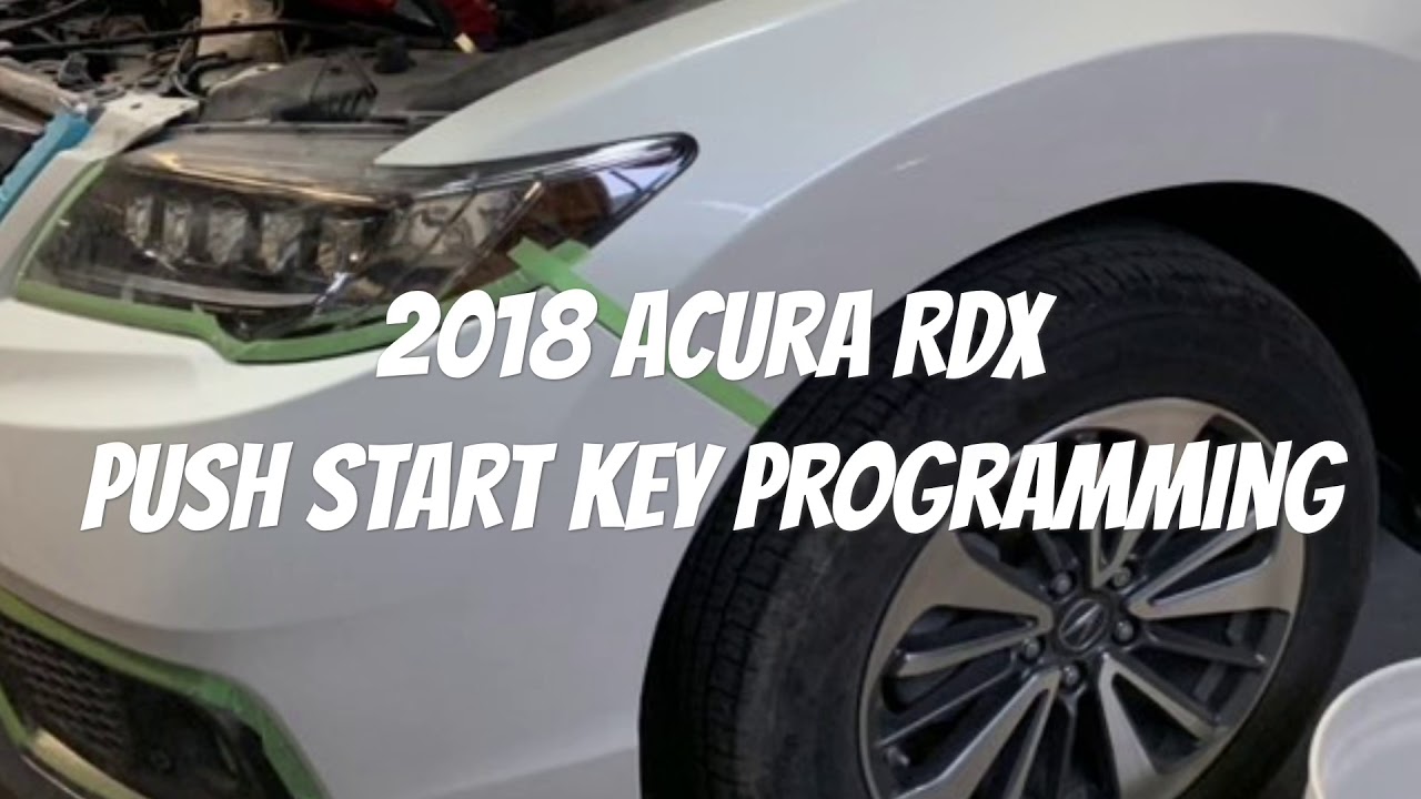 2018 Acura RDX Key Programming YouTube