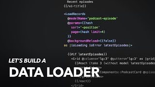 Let's build a Data Loader component