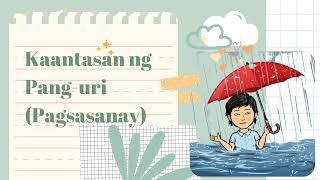 Kaantasan ng Pang-uri - Pagsasanay Kaantasan ng Pang-uri - Pagsasanay