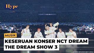 Moment Seru saat Konser NCT  Dream The Show 3