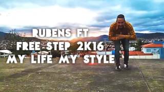 [ MY LIFE MY STYLE ] New Fusion Project ( FREE STEP )   Rubens Santos FT 2k16 screenshot 2