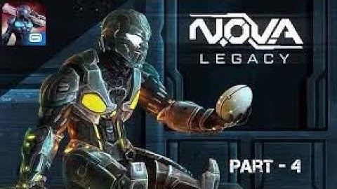 NOVA Legacy - Gameplay Walkthrough Part 4 (Android)