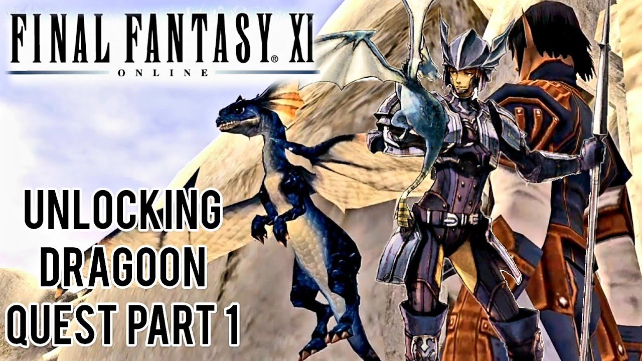 Final Fantasy XI HD PC) Unlocking Dragoon Quest Part 1