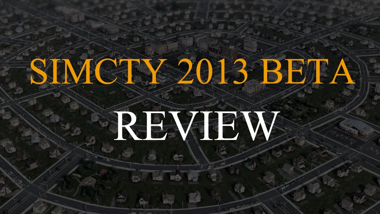 Simcity 2013 Beta Review - ZOMBIES!