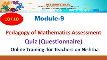 Nishtha । Training । Module 9 in english । quiz of pedagogy of mathematics । KVS। NCERT