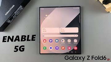 How To Enable 5G On Samsung Galaxy Z Fold 6