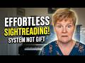 The Hidden Secret Behind Effortless Sightreading
