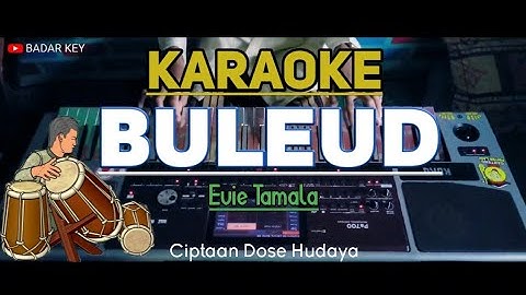 BULEUD - Evie Tamala Karoke Koplo Rampak