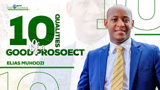 Qualities of a very good prospect by Elias Muhoozi