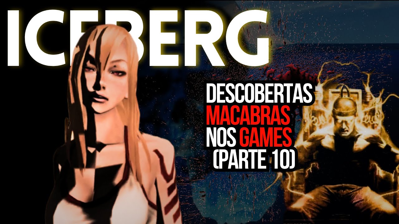 O Iceberg das Descobertas Macabras nos Games - Parte 10