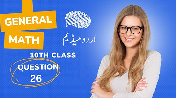 10th general math exercise 1.1 Q26 | 10th General Math Exercise 1.1 Question 26 | urdu medium PTB