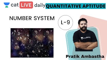 CAT 2020 |  - Numbers - Number System |  Unacademy CAT | By Pratik Ambastha
