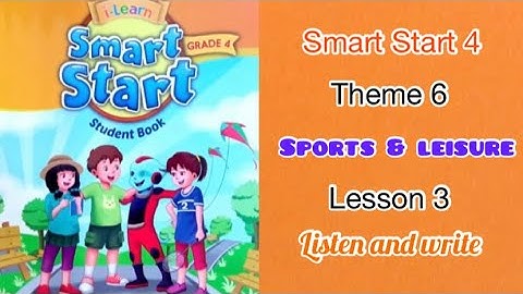Smart Start 4: theme 6. Lesson 3. Listen and write.