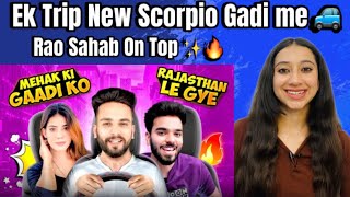 Reaction On: Mehak Ki Scorpio Ko Rajasthan Le Gaye#elvisharmy #systummm #poojamandavya #elvishyadav