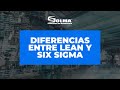 Diferencias entre Lean y Six Sigma