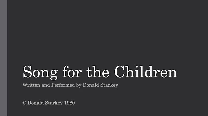 Song for the Children by Donald Starkey