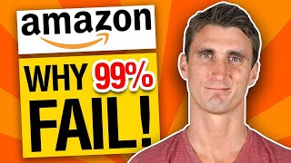 Why 99% of People Fail on Amazon FBA | Top 5 Mistakes to Avoid!