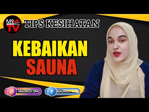 KEBAIKAN BERSAUNA #tipskecantikan #tipskesihatan #tipspenjagaanrambut