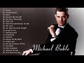 Download Lagu Michael Buble GRANDES EXITOS 2018 - Mejores canciones de Michael Buble 2018