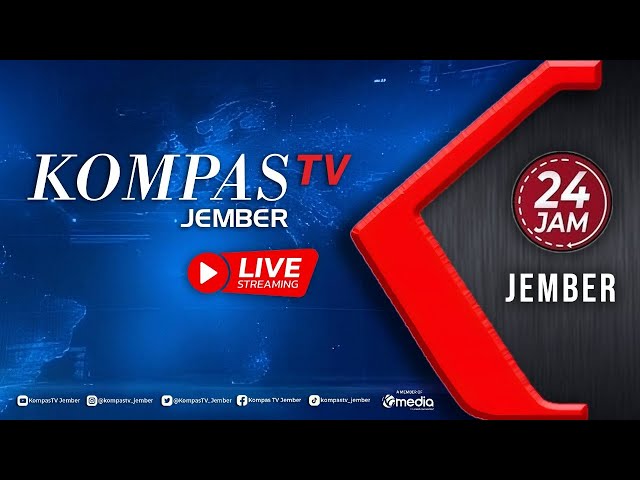 KOMPAS TV LIVE 24 JAM | Biro Jember class=