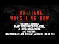 Louisiana wrestling now 2023 episode 3