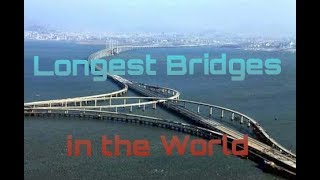 Top 5 Longest Bridges in the World : Iglesias Network