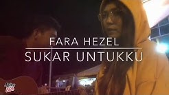 Fara Hezel - Sukar Untukku (Lagu baru 2019) Demo with lyrics  - Durasi: 2:24. 