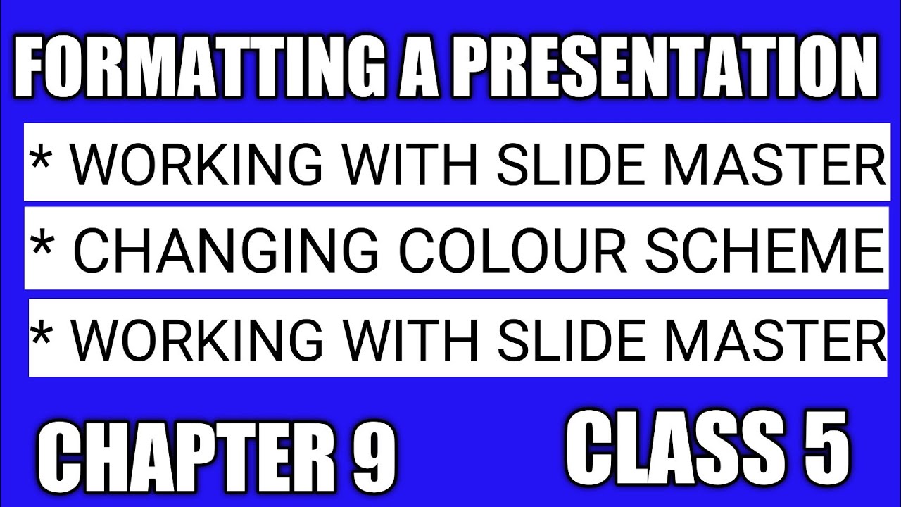 formatting a presentation class 5