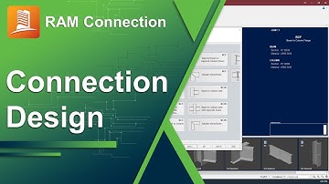 Designing Steel Connections with RAM Connection