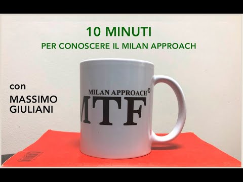 10 Minuti Per Conoscere Il Milan Approach - Con Massimo Giuliani