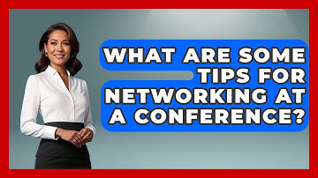 What Are Some Tips for Networking at a Conference? | Conventions Network
