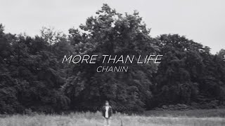 More Than Life - Chanin (Sub. Español + Inglés)