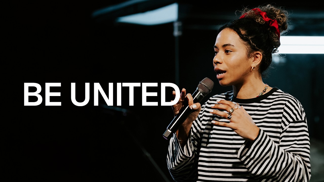 Be United — Sophie Crew | Gas Street Church
