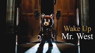 Kanye West - Wake Up Mr. West (Legendado)