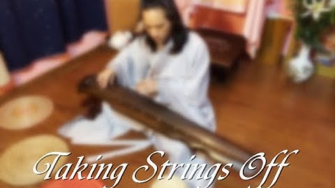 Guqin Unstring Skill: How to take off the strings