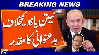 Thumbnail for Netanyahu Asks for Presidential Pardon in Ongoing Corruption Trial - Breaking News - Geo News