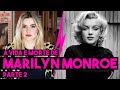 A VIDA E MORTE DE MARILYN MONROE - PARTE 2