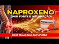 Naproxeno 500 mg para que serve e Como tomar (Bula Simplificada)