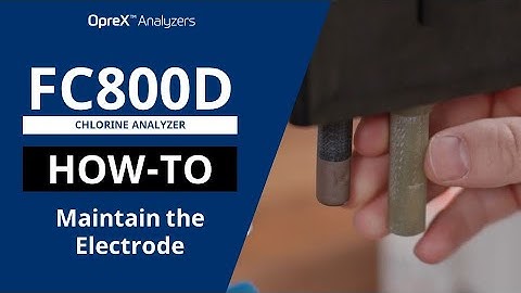 How to Maintain the Electrode in the FC800D Chlorine Analyzer