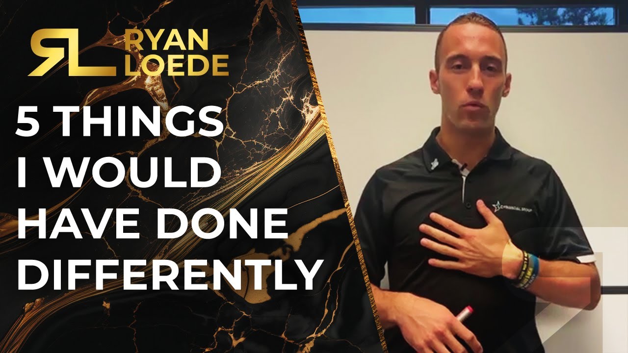 5 Things I Would Have Done Differently - Ryan Loede - YouTube