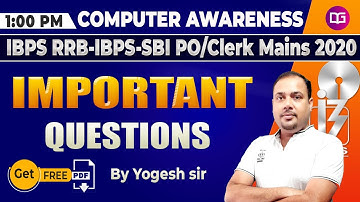 1 PM - Computer Awareness Important Questions | IBPS PO/CLERK | SBI | RRB | Computer by Yogesh Sir