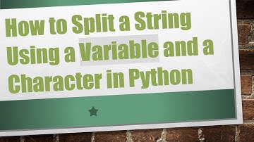 How to Split a String Using a Variable and a Character in Python