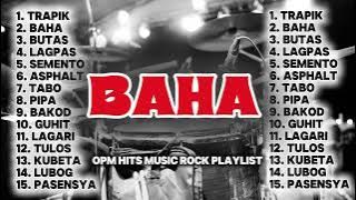 🎧BAHA I MOST REQUESTED OPM MUSIC ROCK PLAYLIST I @pitiksound2.0 