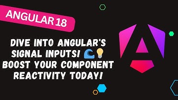 93. Unlock the Power of Signal Inputs in Angular! 🚀✨ | Your Guide to Reactive Components!